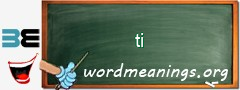 WordMeaning blackboard for ti